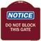 Signmission Do Not Block This Gate Heavy-Gauge Aluminum Architectural Sign, 18" x 18", BU-1818-24157 A-DES-BU-1818-24157 - alternate 1